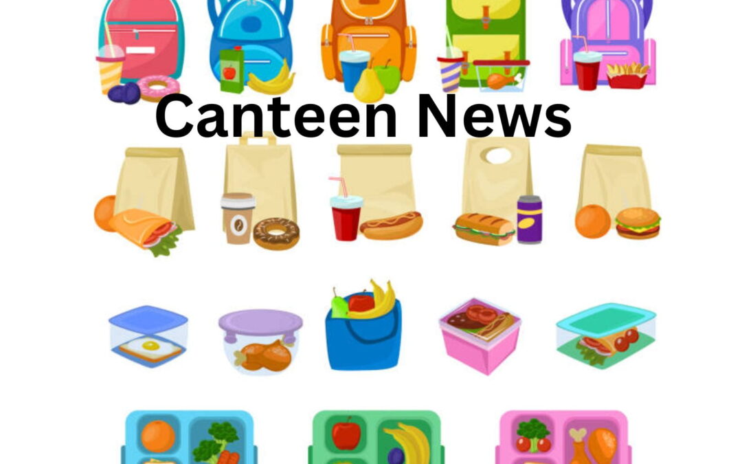 Canteen News!